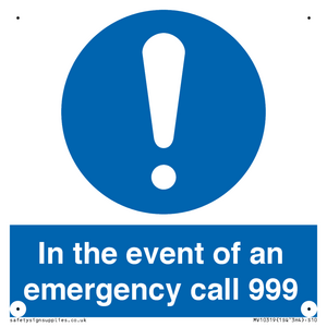 In the event of an emergency call 999
